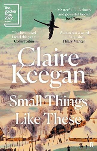 Small Things Like These By Claire Keegan