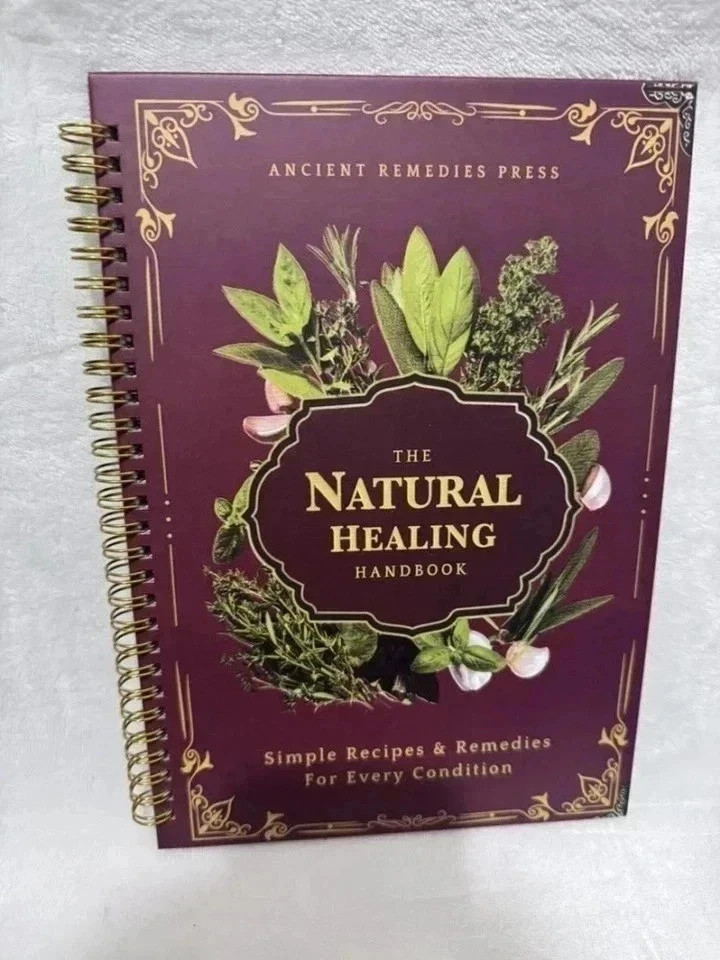 The Natural Healing Handbook Spiral Bound Guide For Herbal Remedies And Natural