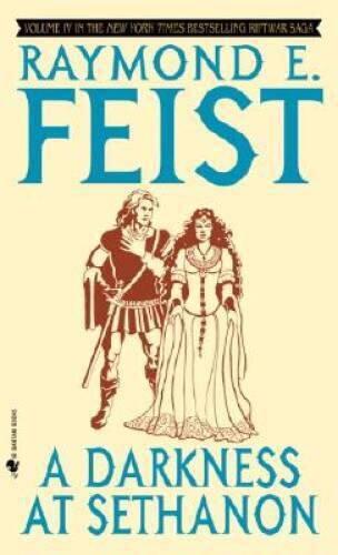 A Darkness at Sethanon (The Riftwar Saga, Vol. 4) By Feist, Raymond – VERY GOOD