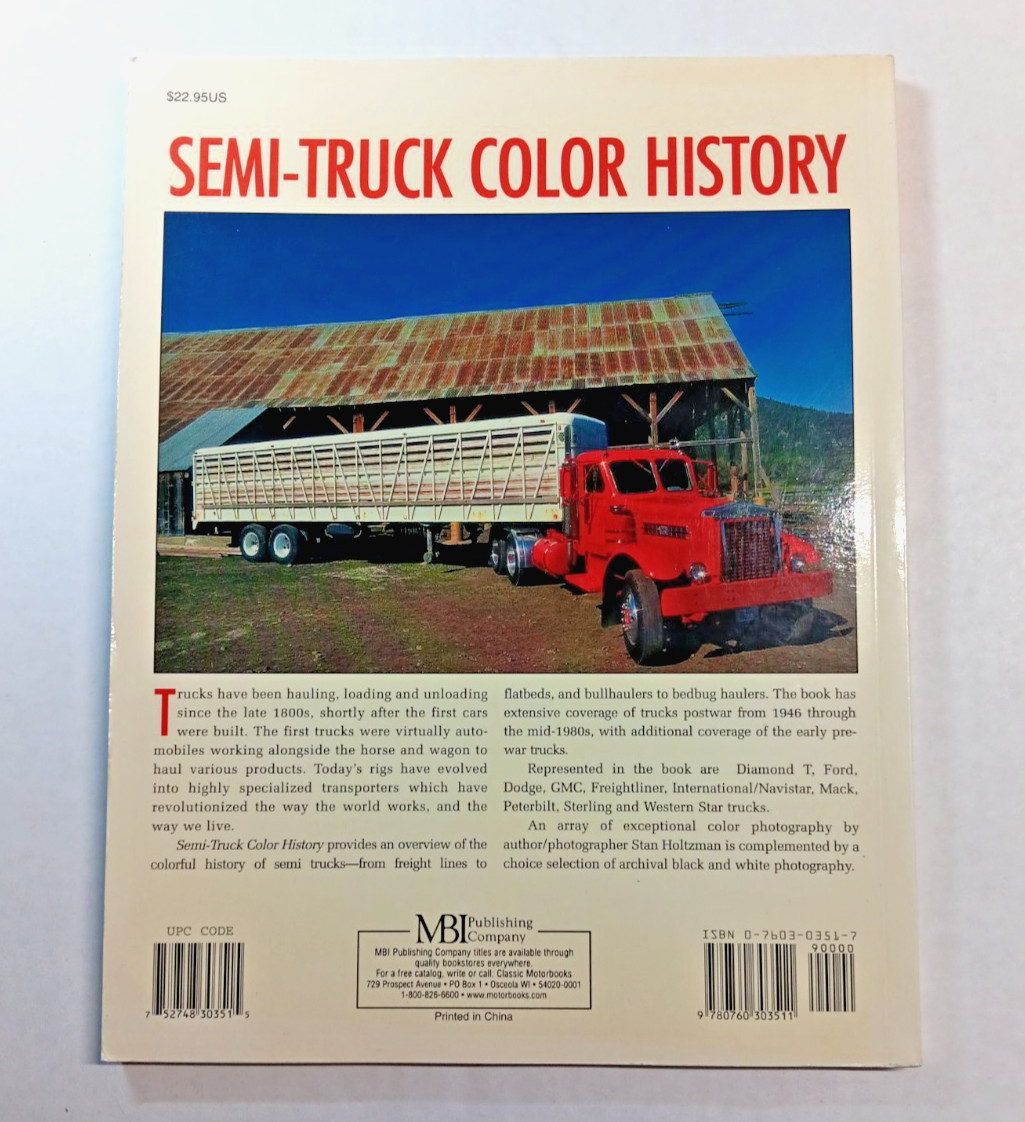 Semi Truck Color History by Stan Holtzman 1997 – 128 Pages Tons of Photos