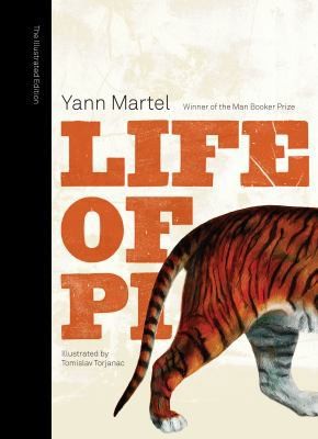 Life of Pi : A Novel (Illustrated edition) by Yann Martel