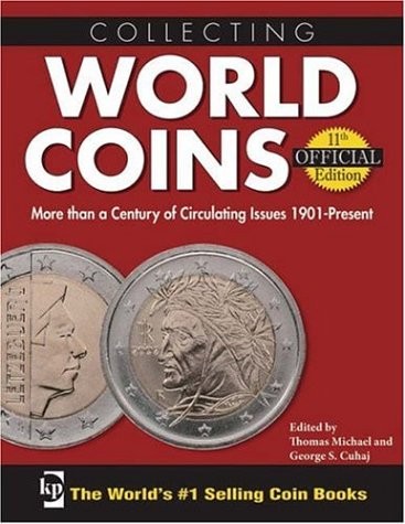 Collecting World Coins: More Than a Century of Circulating Issues- 1901-pres…