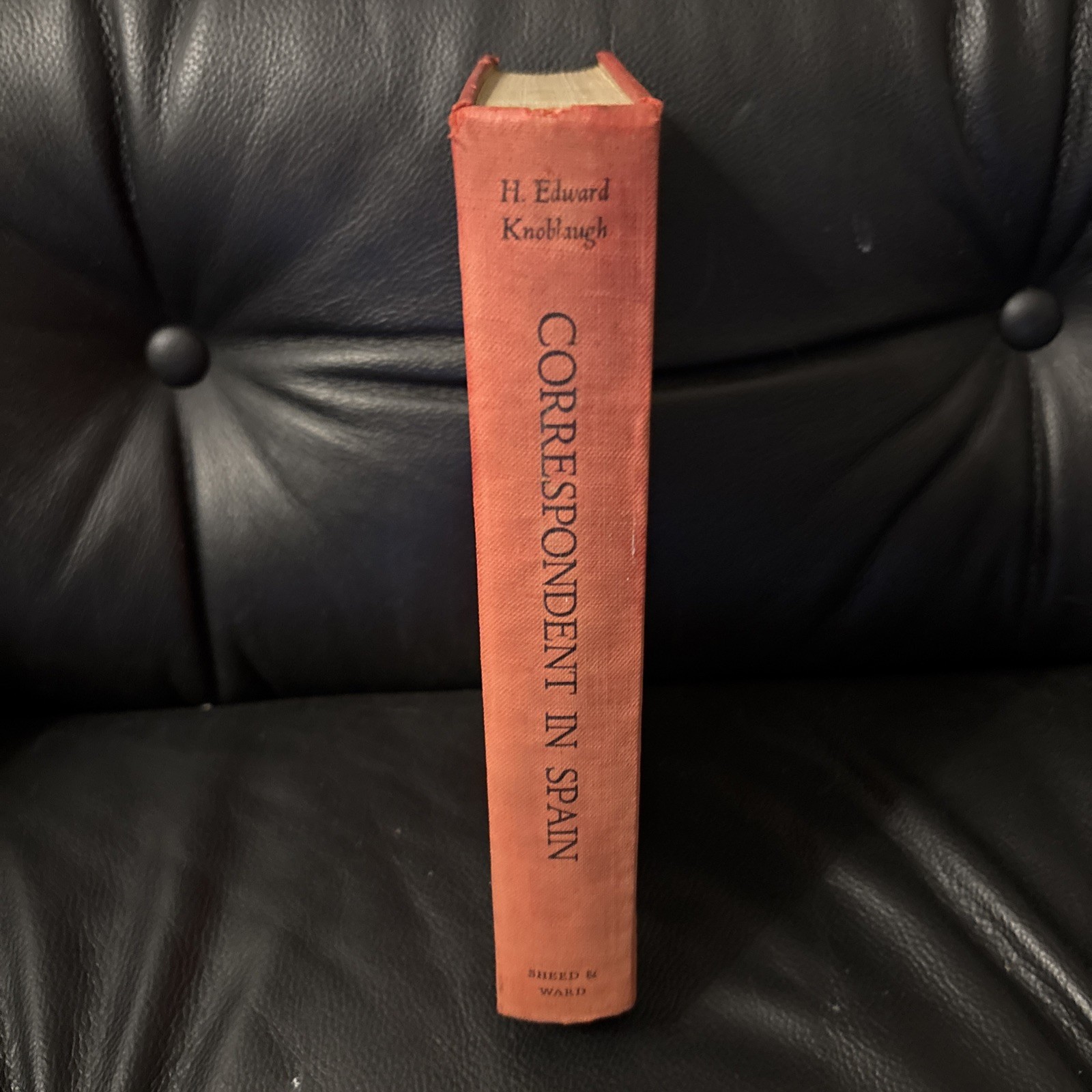 Correspondent in Spain by Knoblaugh, H. Edward 1937 First Edition