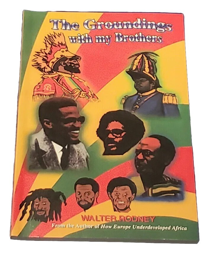 Groundings with My Brothers by Walter Rodney (1996 Trade Paperback)