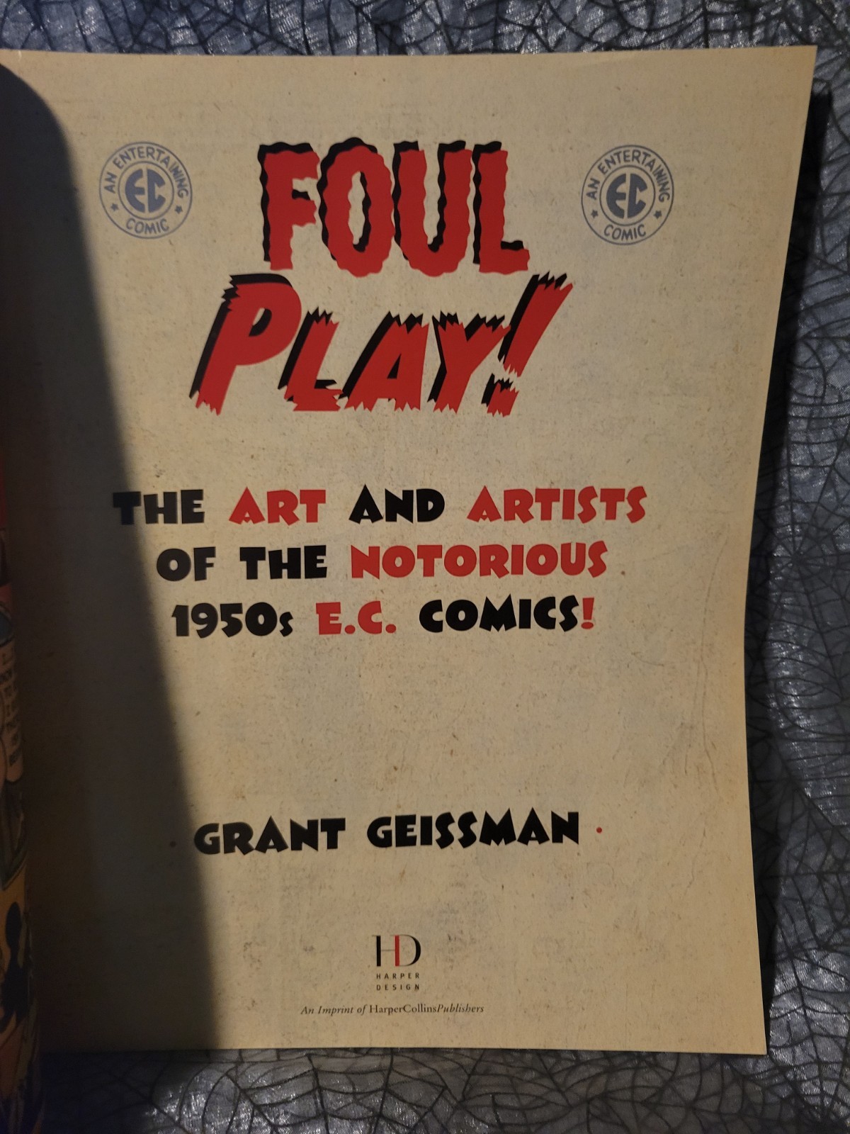 Foul Play! ART And ARTISTS Of 1950s EC Horror Comics Book Geissman HarperCollins