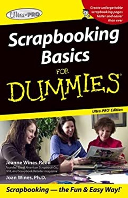 Scrapbooking for Dummies, Ultra Pro Edition Paperback Wines-Reed