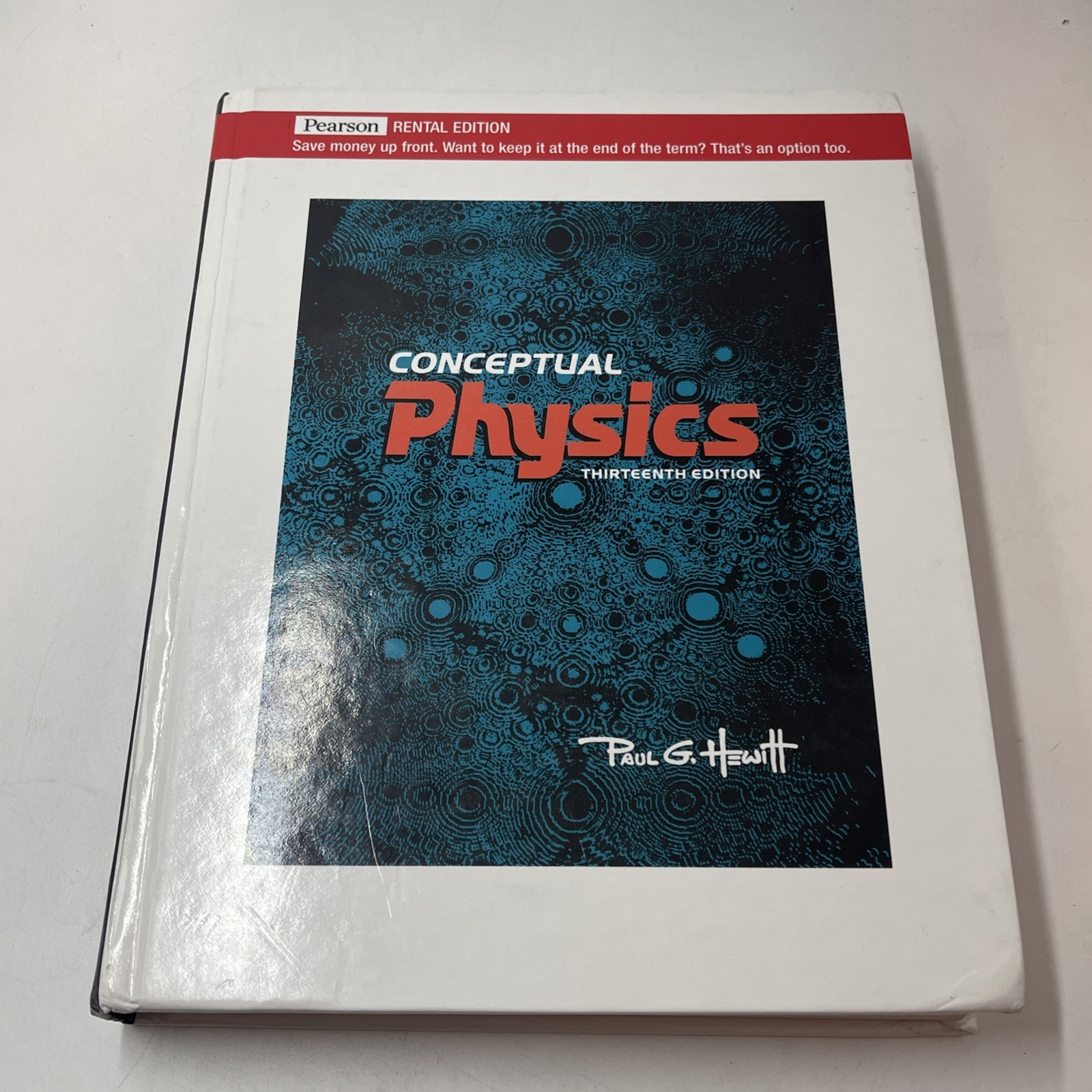 Rental Edition: Conceptual Physics 13th Edition Paul G Hewitt New Dinged