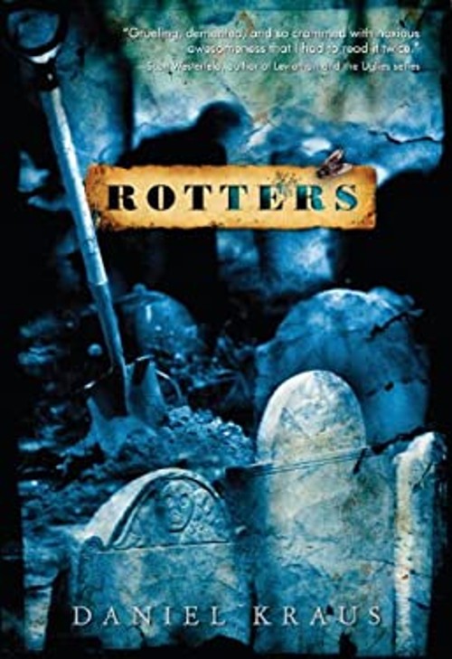 Rotters Hardcover Daniel Kraus