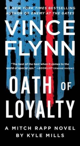 Oath of Loyalty (21) (A Mitch Rapp Novel) – Mass Market Paperback – GOOD