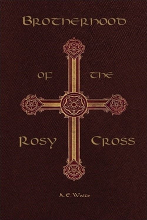 Brotherhood of the Rosy Cross (Paperback or Softback)