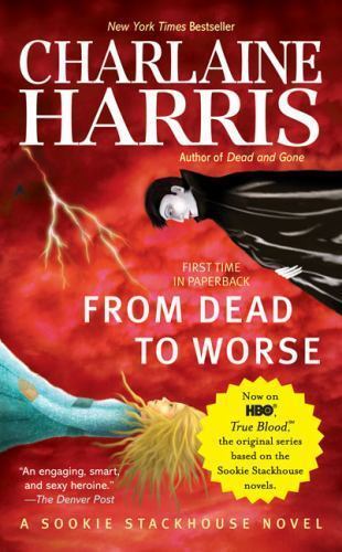 From Dead to Worse by Charlaine Harris (2009, Uk- a Format Paperback)