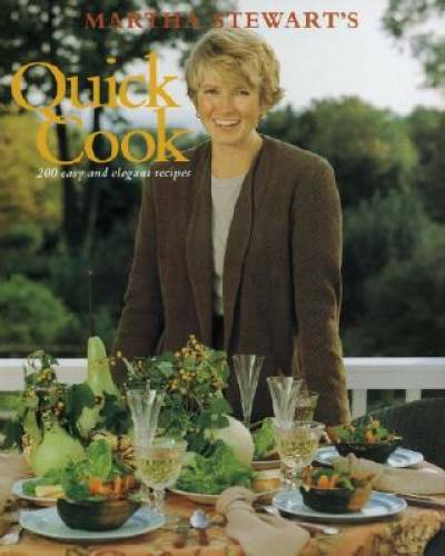 Martha Stewart’s Quick Cook – Paperback By Stewart, Martha – GOOD
