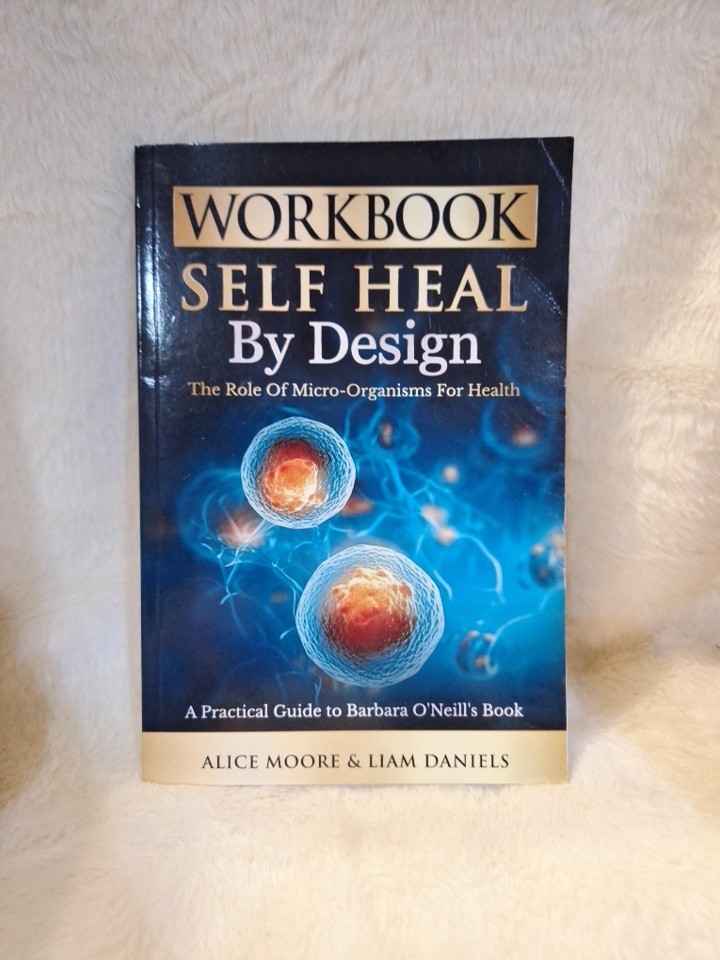 ✨️Workbook Self Heal by Design by Alice Moore