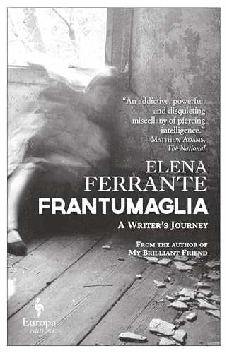 Frantumaglia: A Writer’s Journey – Paperback, by Ferrante Elena – Very Good