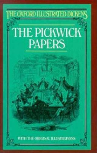 The Pickwick Papers (Oxford Illustrated Dickens) – Hardcover – GOOD