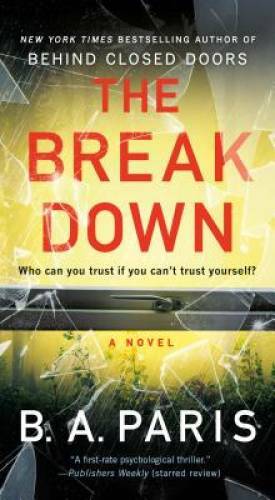 The Breakdown: A Novel – Mass Market Paperback By Paris, B. A. – GOOD