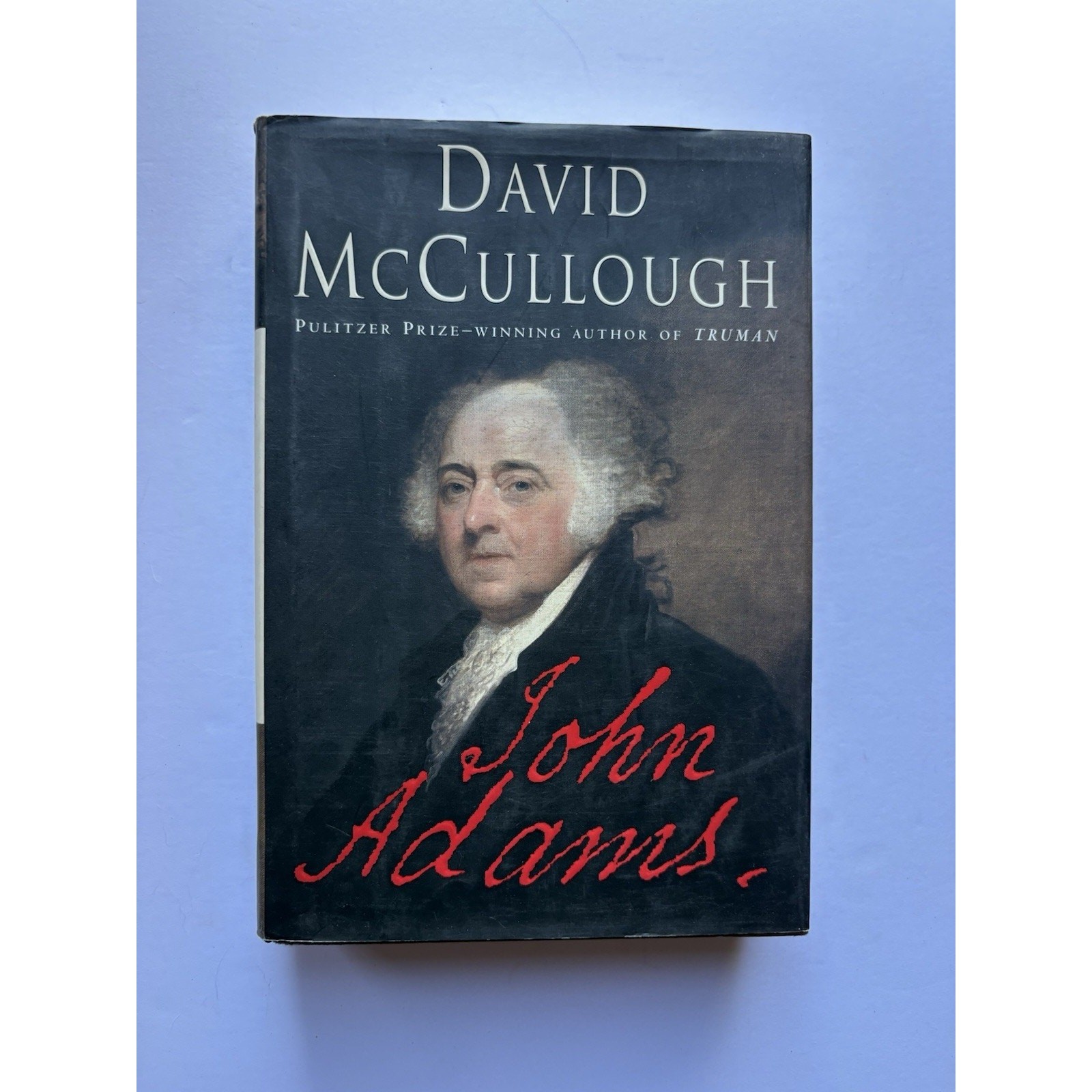 John Adams by David McCullough 2001 Hardcover 1st Edition & Printing DJ Book VG