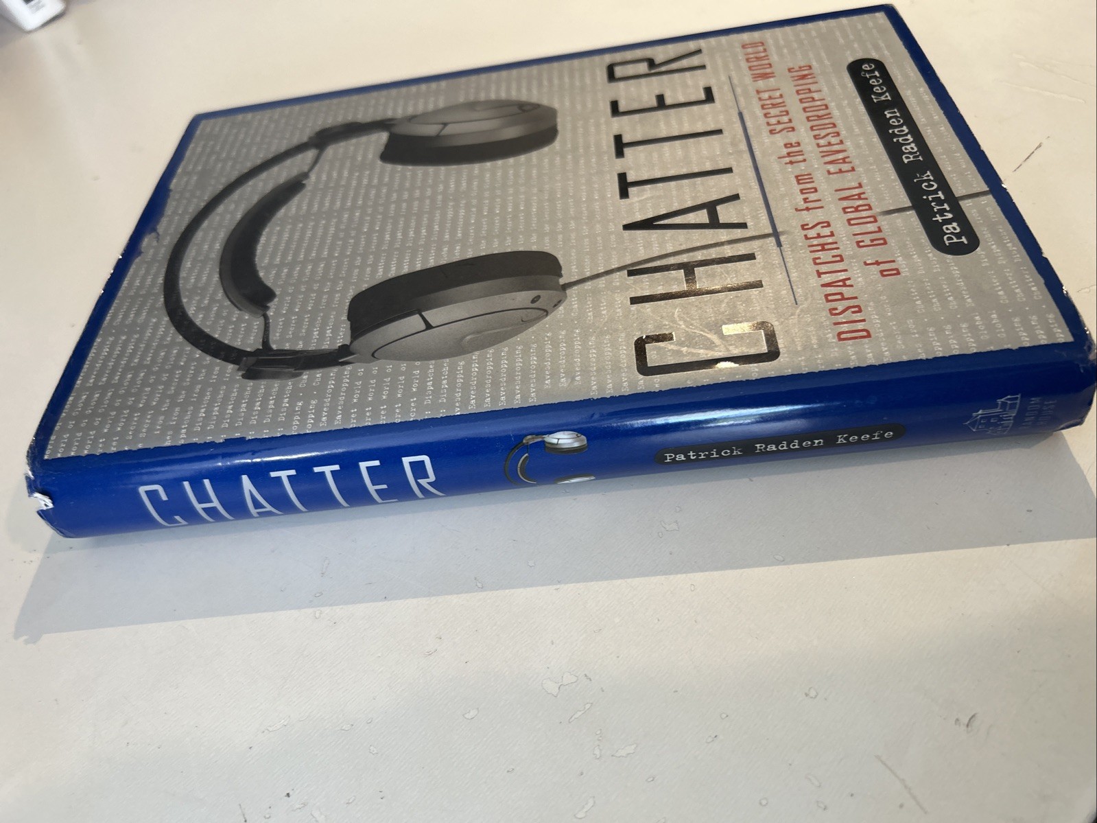 Chatter: Dispatches from the Secret World of Global Eavesdropping