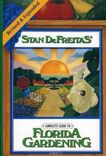 Complete Guide to Florida Gardening – Hardcover, by DeFreitas Stan – Very Good u