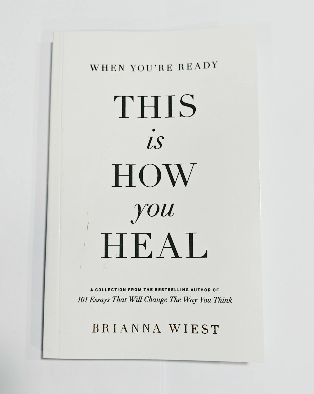 When You Are Ready This Is How You Heal – Brianna Wiest ( Paperback )