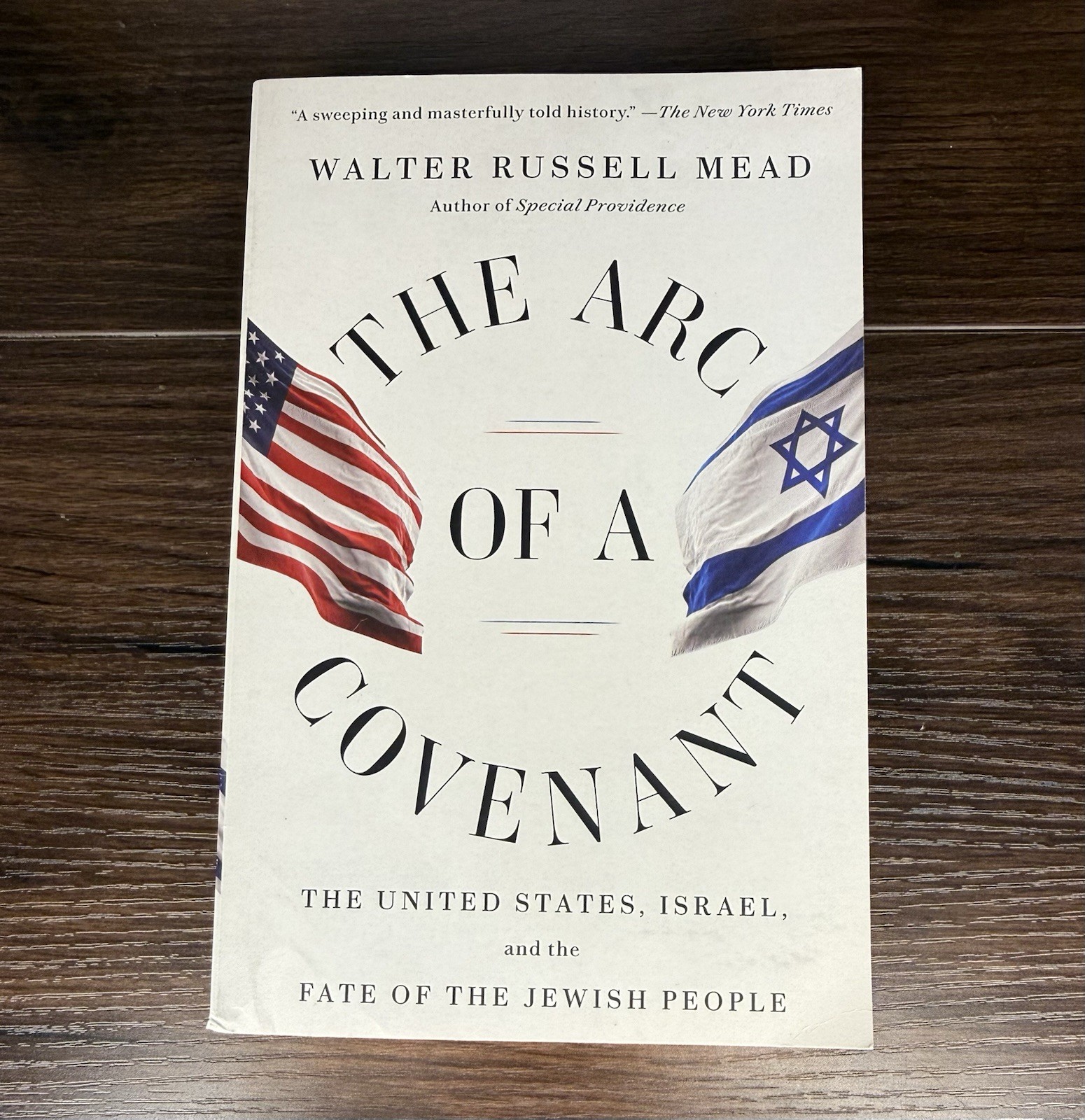 The Arc of a Covenant: The United States, Israel, and the Fate of the Jew – GOOD