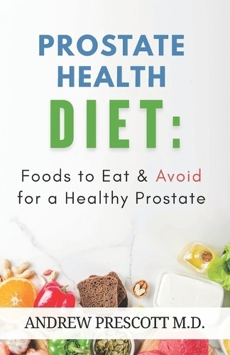 Andrew Prescott Prostate Health Diet (Paperback) (UK IMPORT)