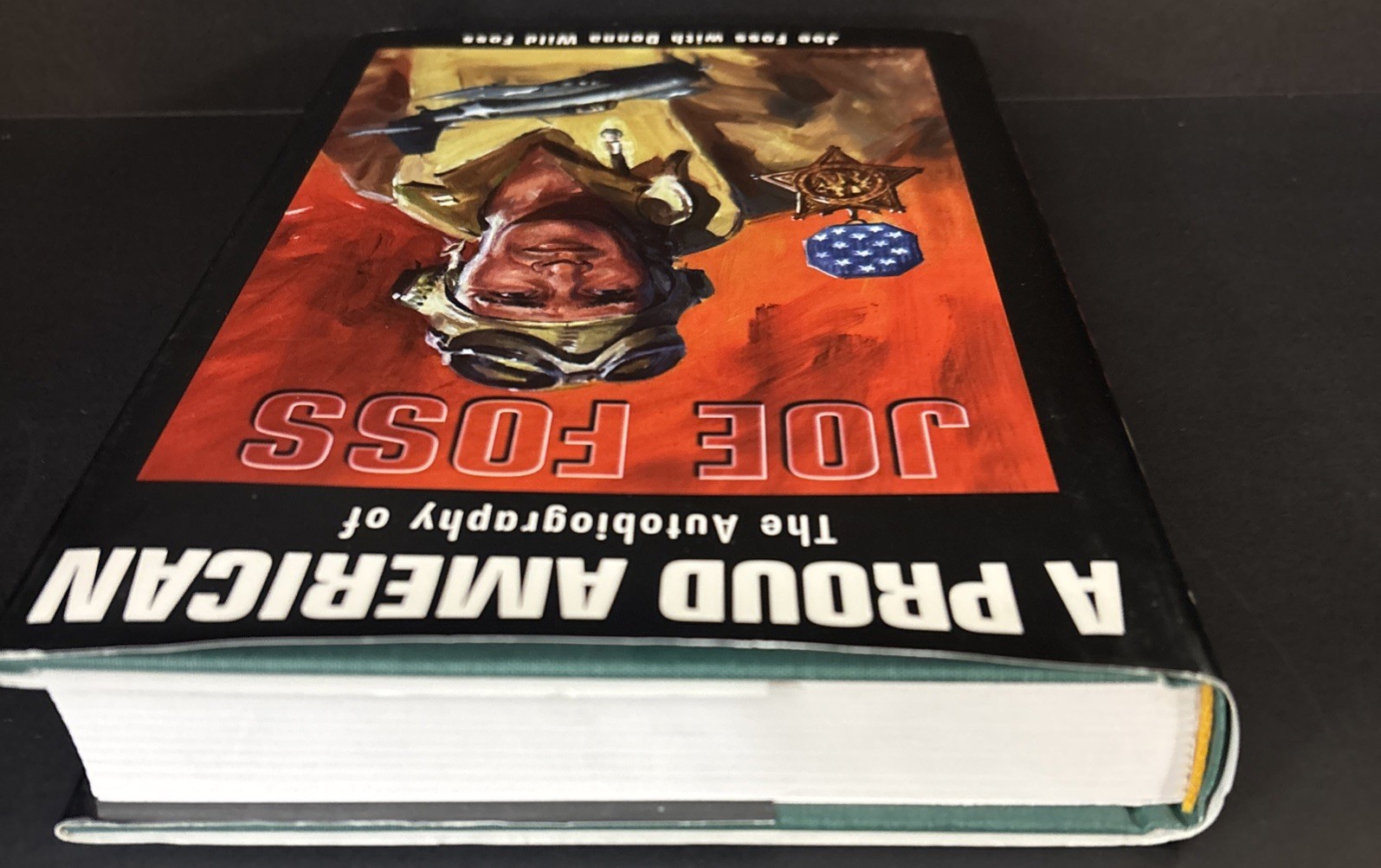 A Proud American: The Autobiography of Joe Foss~Military Hist~Marine~WW2~$2 SHIP