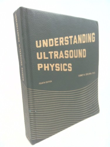 Understanding Ultrasound Physics (Rev Ed) by Edelman, Sidney K.
