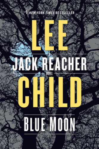 Blue Moon: A Jack Reacher Novel – Paperback By Child, Lee – GOOD