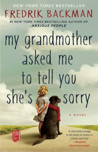 My Grandmother Asked Me to Tell You She’s Sorry by Backman, Fredrik