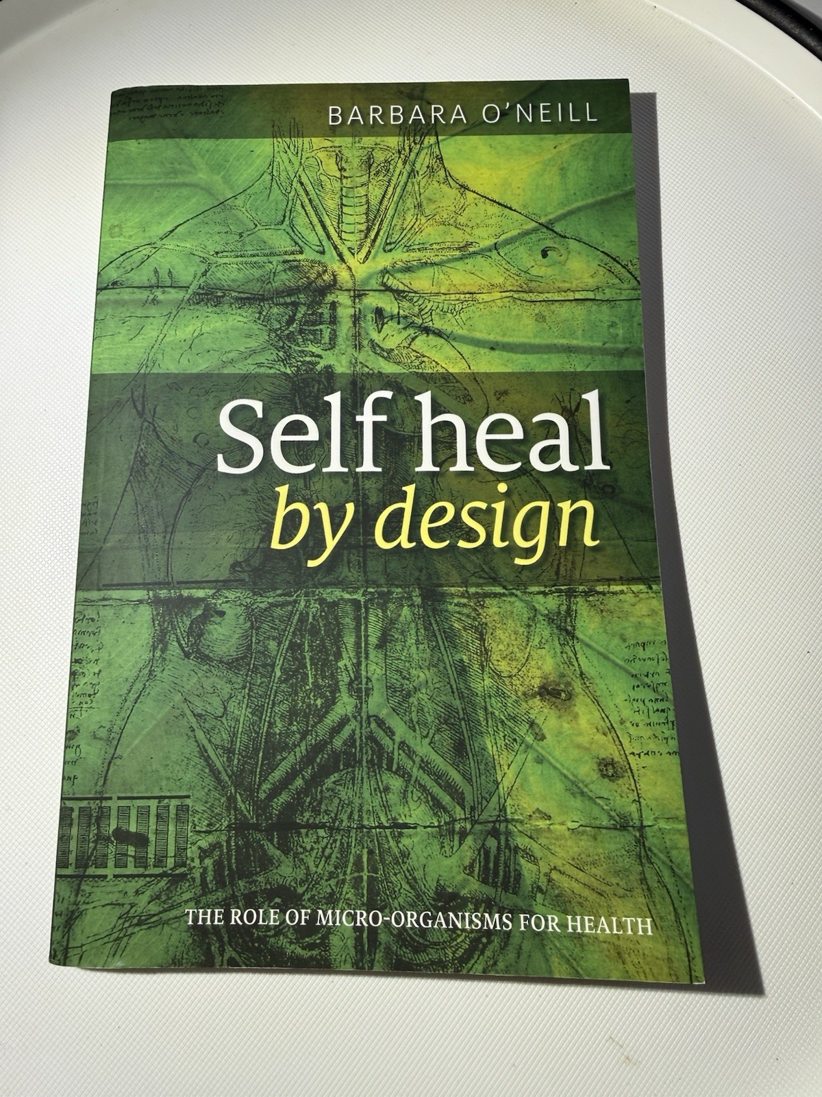 Self Heal By Design By Barbara O’Neill, Paperback