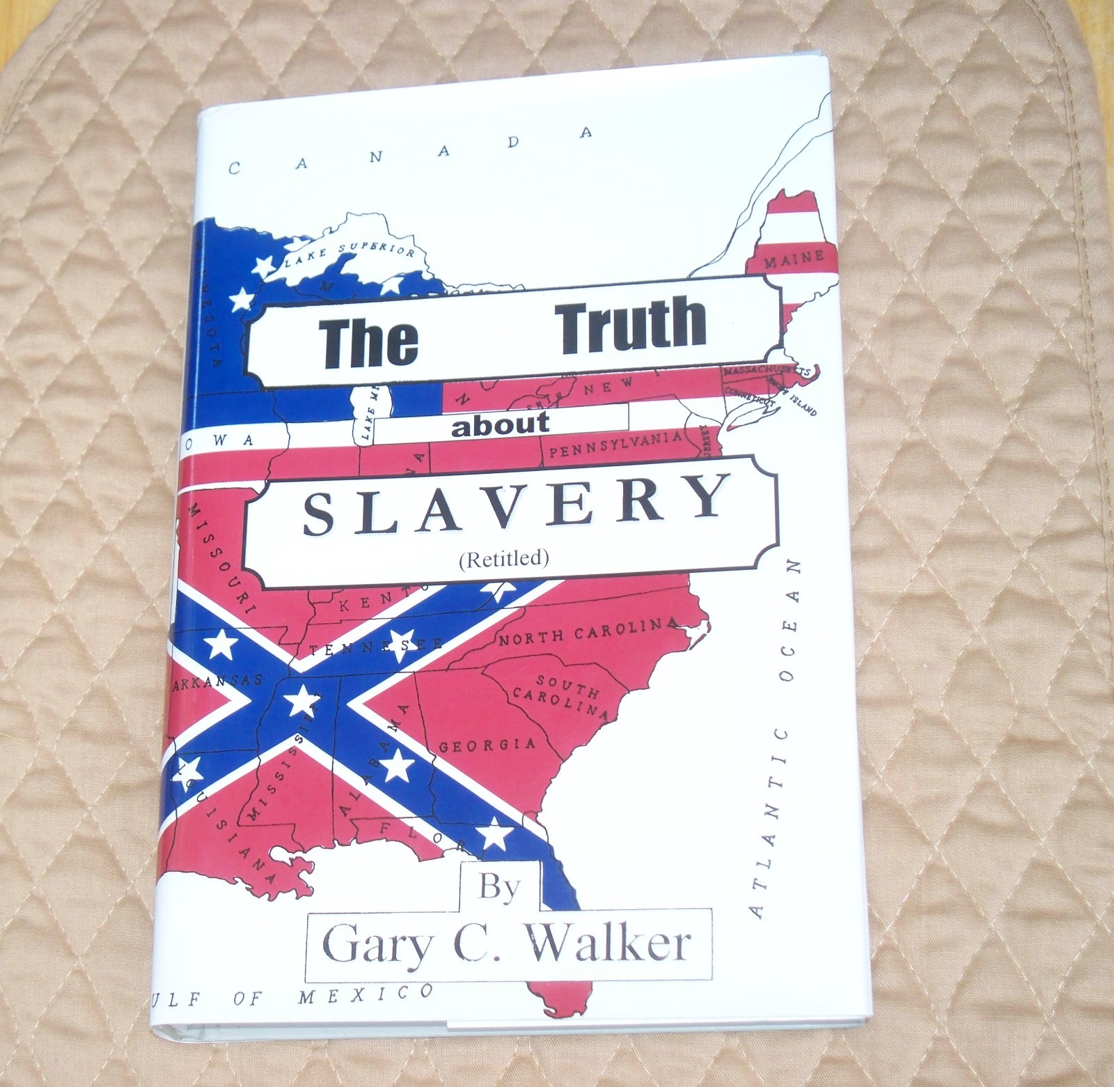 The Truth About Slavery Hardcover Book Signed by Gary C Walker 1997