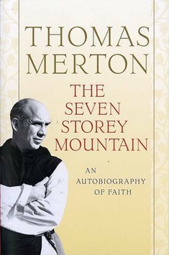 The Seven Storey Mountain – Paperback By Merton, Thomas – GOOD