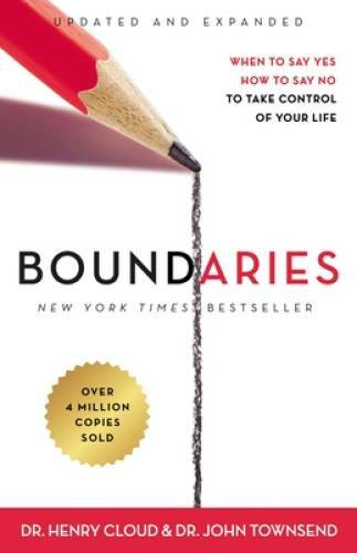 Boundaries Updated and Expanded Edition: When to Say Yes, How to Say No T – GOOD
