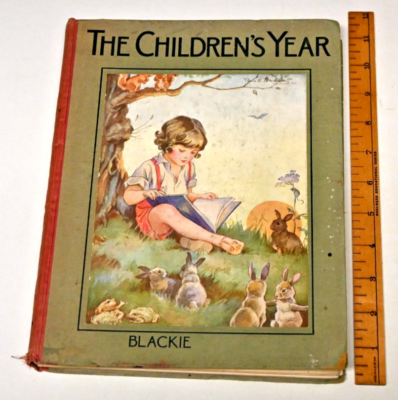 The Children’s Year Blackie & Son Limited 1922 Illustrated Hard Cover