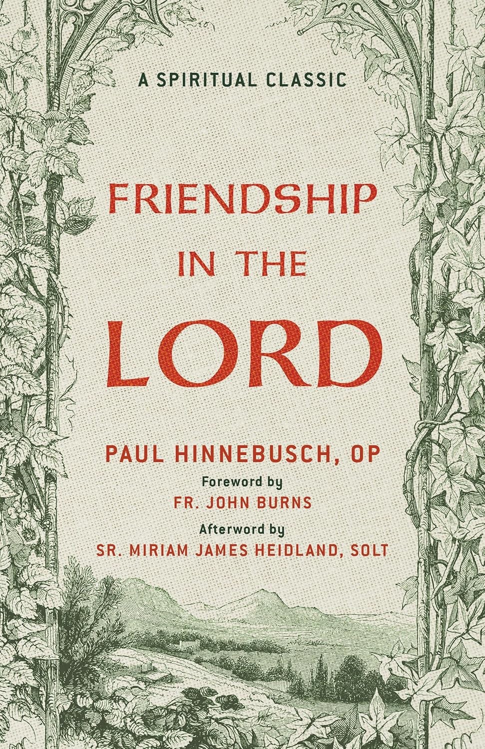 Friendship in the Lord: A Spiritual Classic Paperback by Hinnebusch Op, Paul