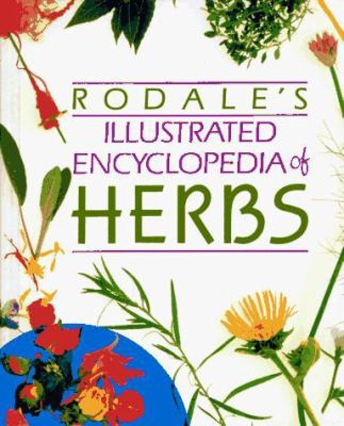 Rodale’s Illustrated Encyclopedia of Herbs Hardcover Claire Kowal