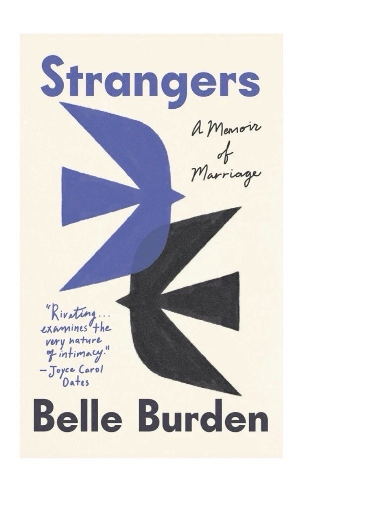 Strangers: A Memoir of Marriage by Belle Burden, Paperback