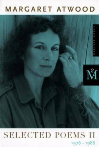 Selected Poems II: 1976 – 1986 – Paperback By Atwood, Margaret – GOOD