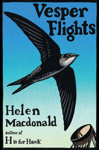 Vesper Flights – Hardcover By Macdonald, Helen – GOOD
