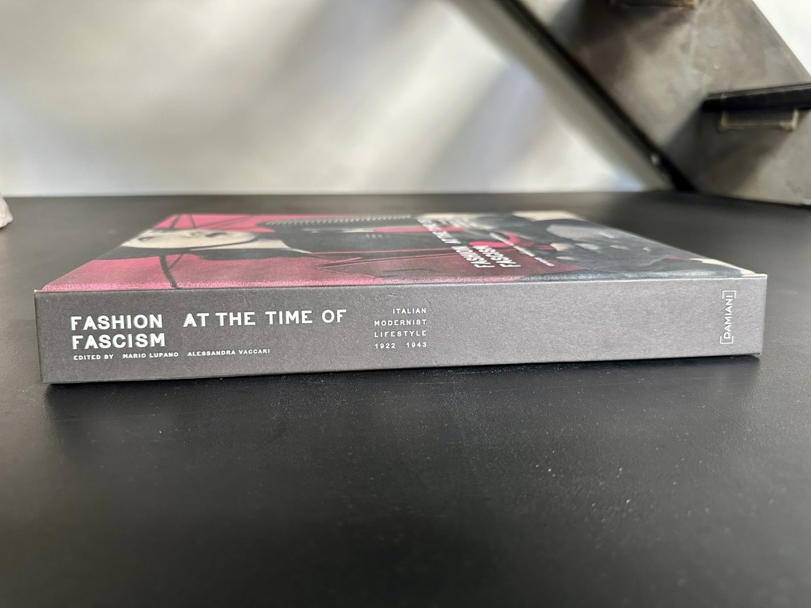 Fashion at the Time of Fascism: Italian Modernist Lifestyle 1922-1943 RARE book