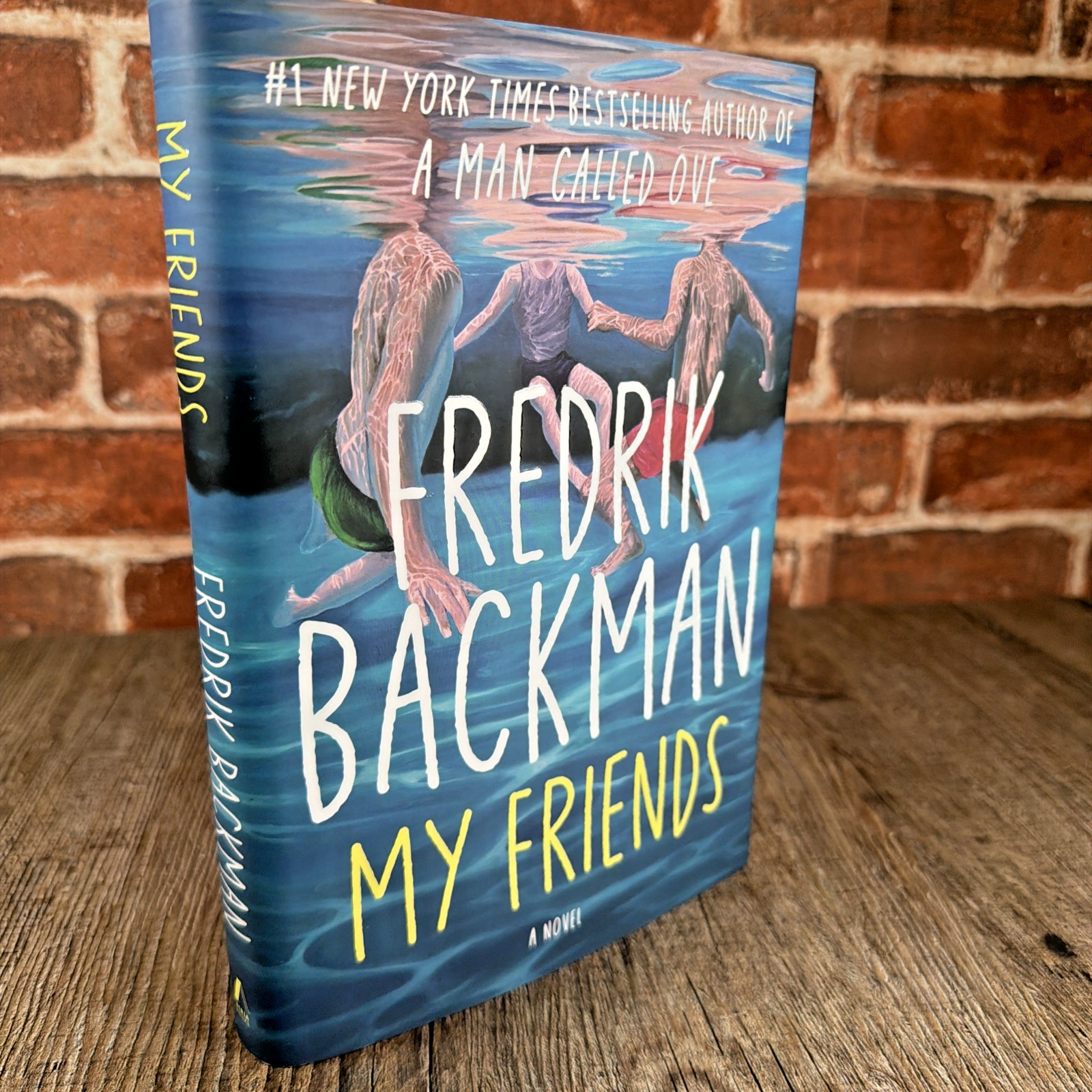 My Friends: A Novel | Fredrik Backman | 2025 Hardcover | 1st Edition