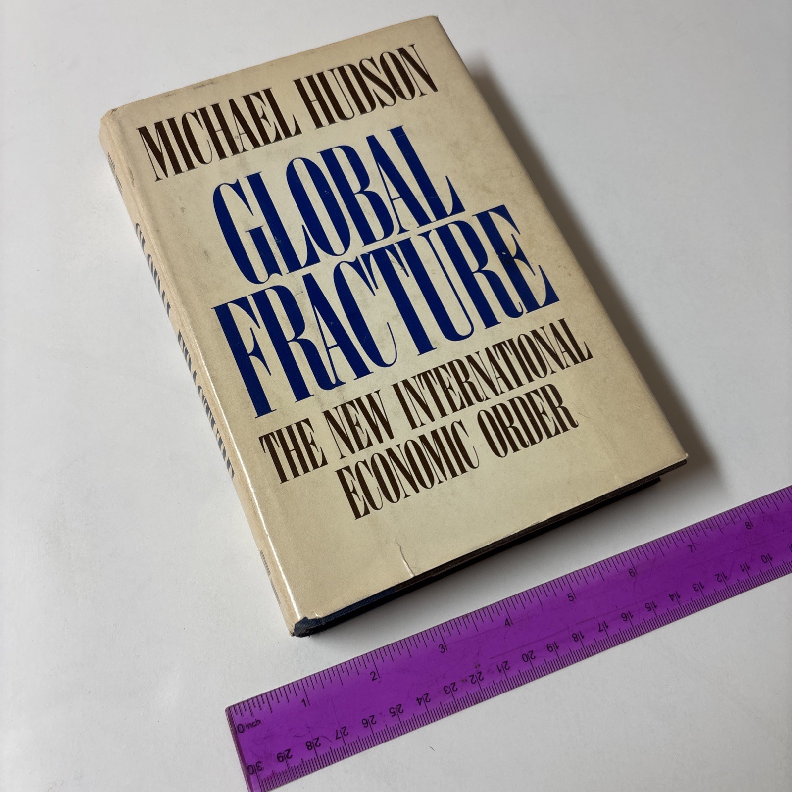 Global Fracture by Michael Hudson (First Edition, 1977)