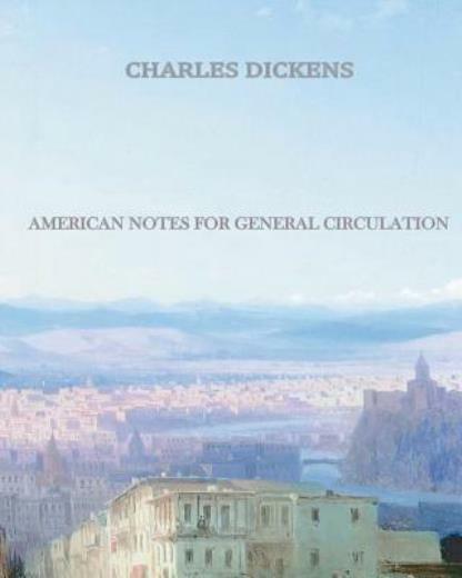 American Notes For General Circulation