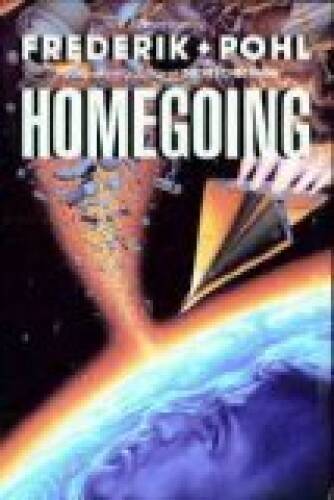 Homegoing – Hardcover By Frederik Pohl – GOOD