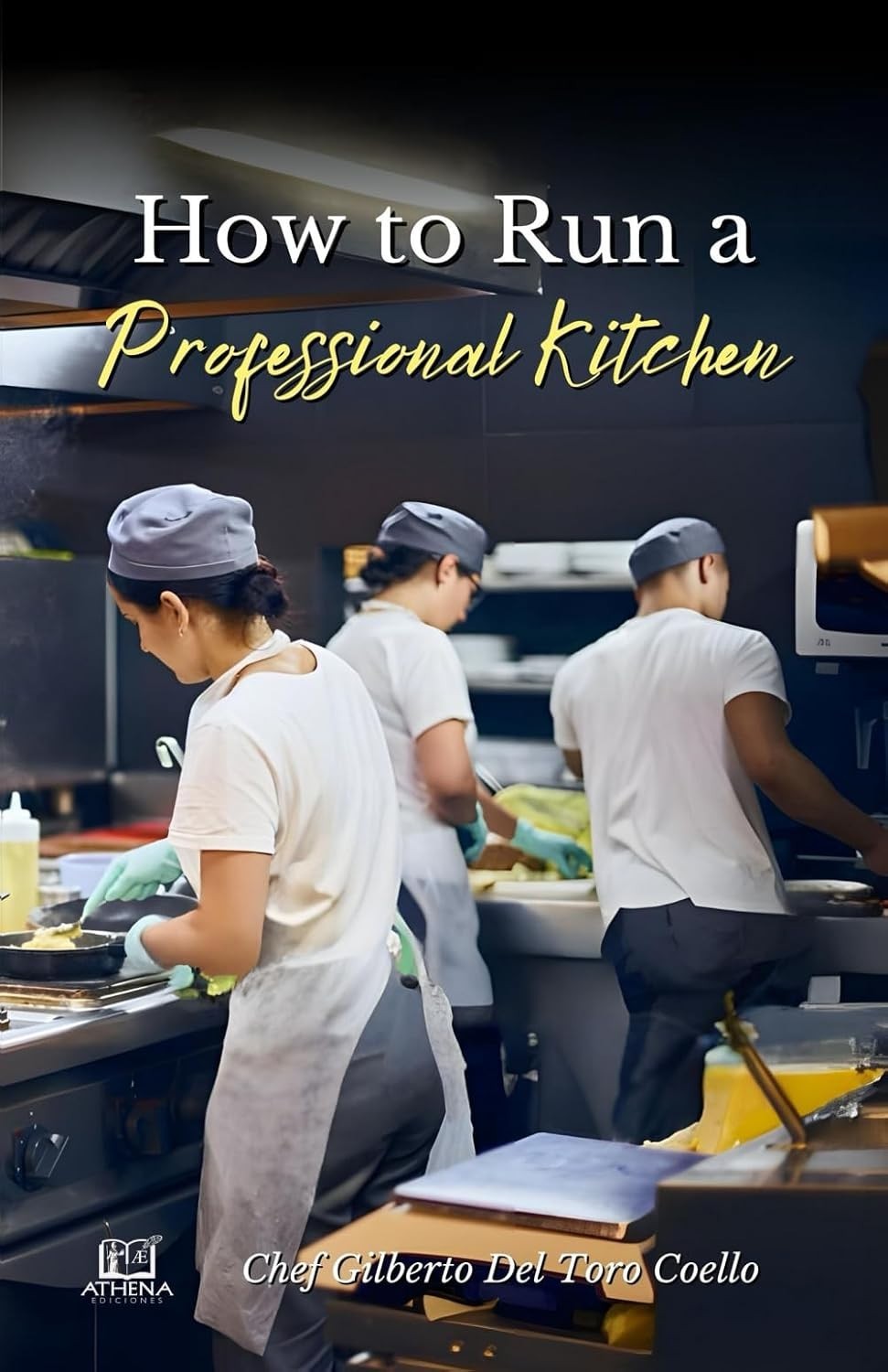 How to Run a Professional Kitchen