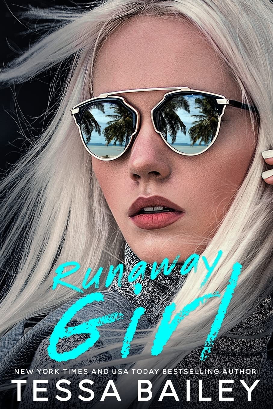 Runaway Girl By Bailey, Tessa Tessa Bailey,