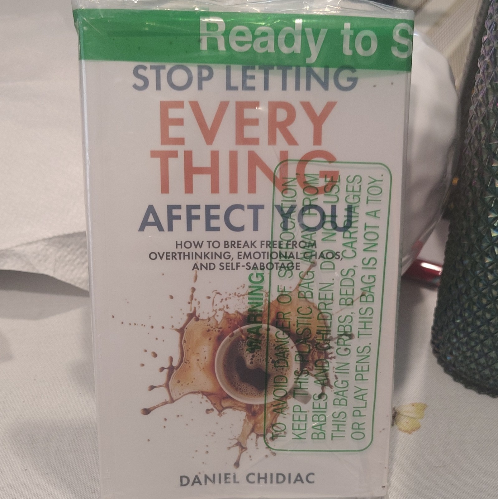 Stop Letting Everything Affect You by Daniel Chidiac Trade Paperback Self-Help