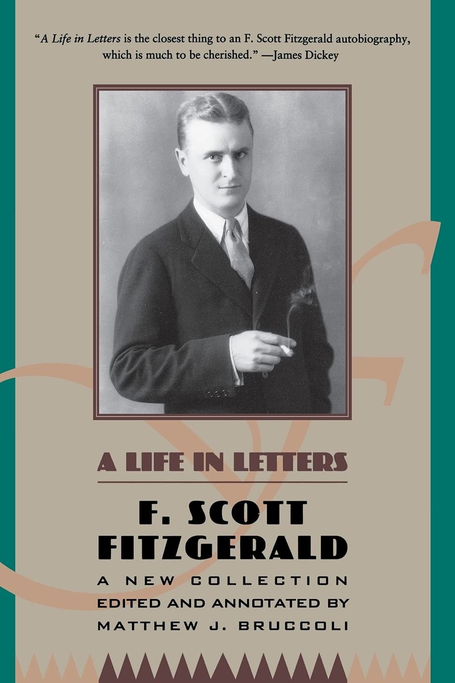 F. Scott Fitzgerald: A Life in Letters: A New Collection Edited and Annotate…