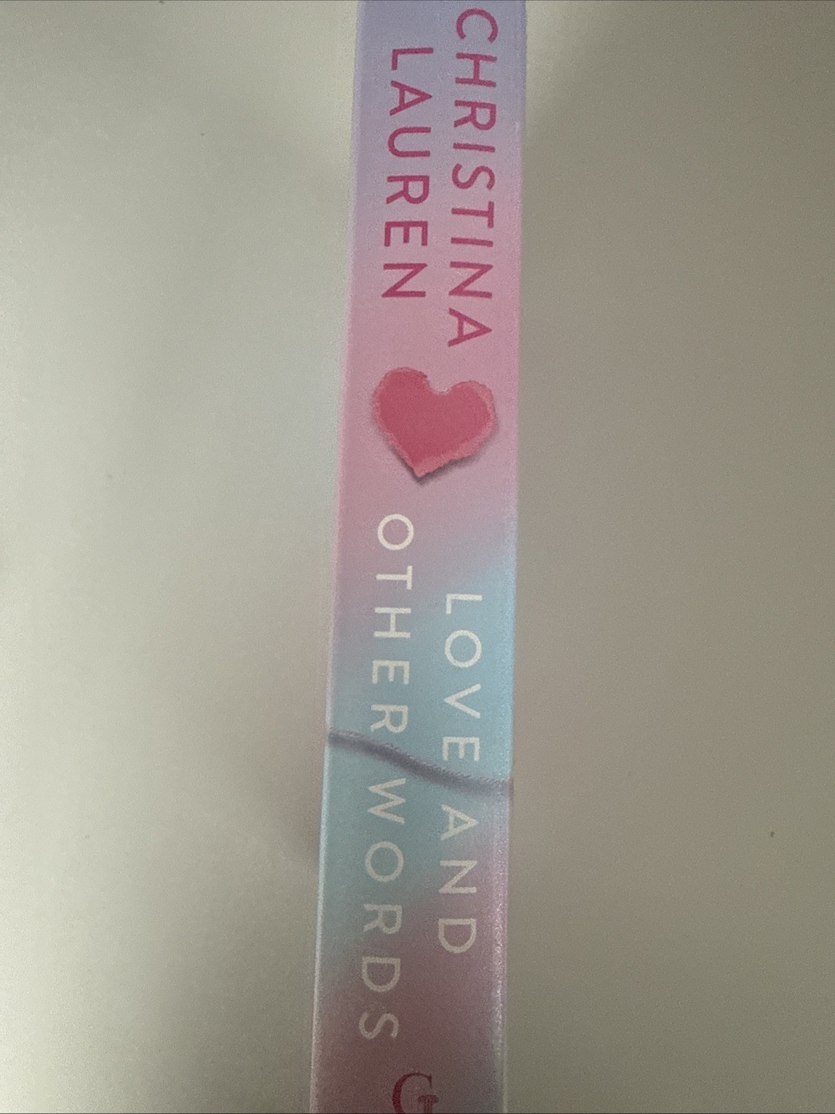 Love and Other Words: Deluxe Edition by Christina Lauren (2025, Hardcover)